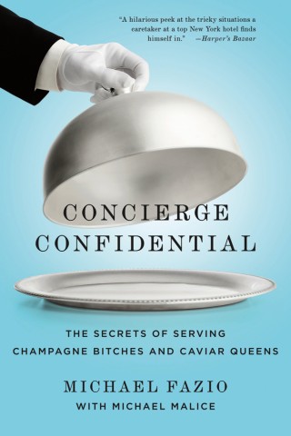 Concierge Confidential by Michael Fazio