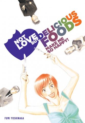 Not Love But Delicious Foods by Fumi Yoshinaga